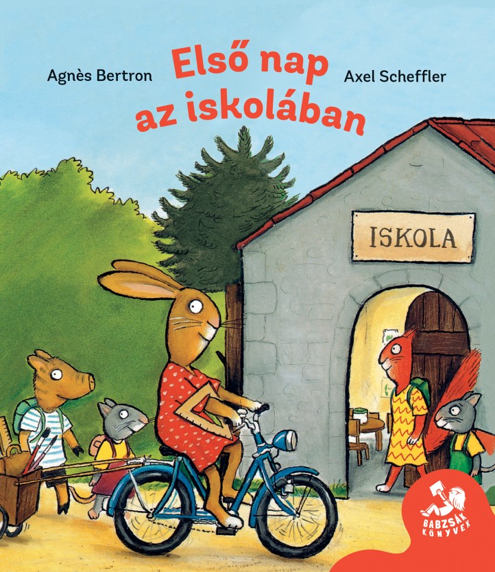 Első nap az iskolában - ELŐRENDELHETŐ