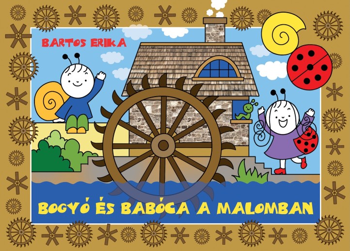 Bogyó és Babóca a malomban - ELŐRENDELHETŐ