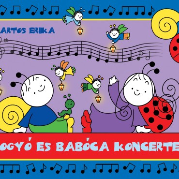 Bogyó és Babóca koncerten- ELŐRENDELHETŐ