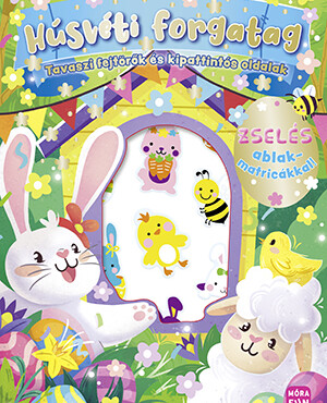 Húsvéti forgatag - Tavaszi fejtörők és kipattintós oldalak