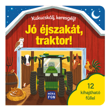 Kukucskálj, keresgélj! – Jó éjszakát, traktor!