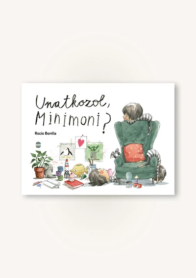 Unatkozol, Minimoni?