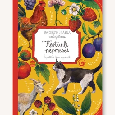 Kertünk népmeséi - ELŐRENDELHETŐ