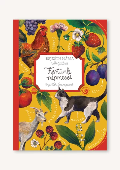 Kertünk népmeséi - ELŐRENDELHETŐ