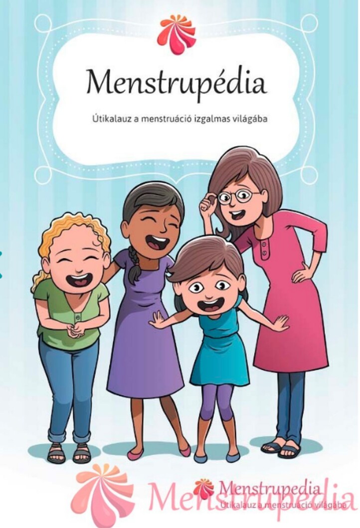 MENSTRUPÉDIA - ÚTIKALAUZ A MENSTRUÁCIÓ IZGALMAS VILÁGÁBA (5. javított kiadás)