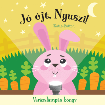 Jó éjt, Nyuszi! – Varázslámpás könyv
