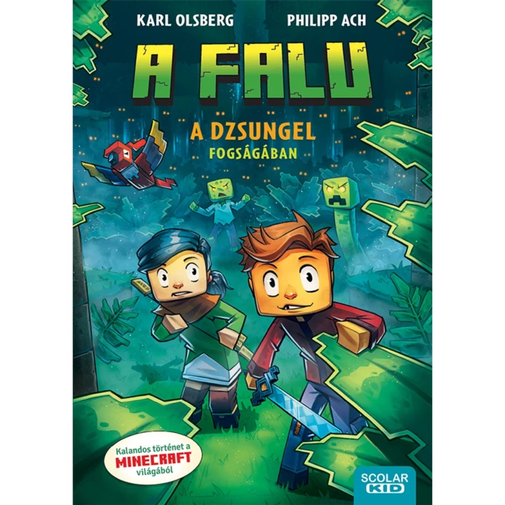 A dzsungel fogságában (A falu 3.)
