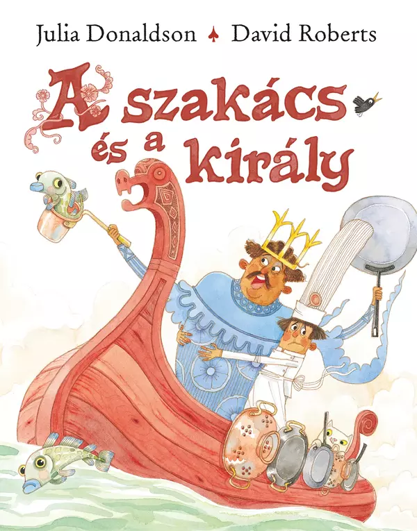 A szakács és a király - ELŐRENDELHETŐ