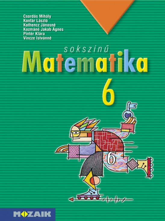 MS-2306 Sokszínű matematika tankönyv 6.o. (Digitális extrákkal)