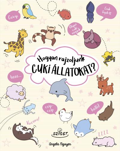 Hogyan rajzoljunk cuki állatokat?