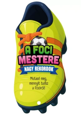A foci mestere - Nagy rekordok
