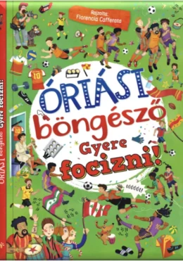 Óriási böngésző - Gyere focizni!