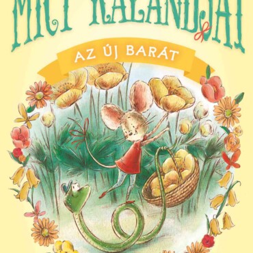 Mici kalandjai - Az új barát