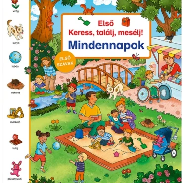 Első keress, találj, mesélj! Mindennapok