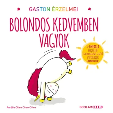 Gaston érzelmei – Bolondos kedvemben vagyok