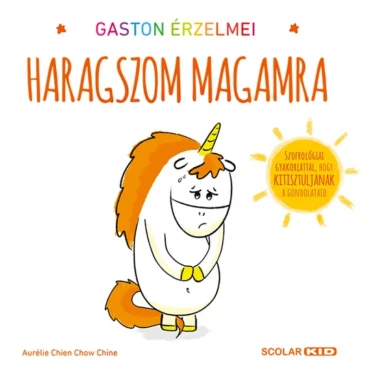 Gaston érzelmei – Haragszom magamra