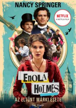 Enola Holmes - Az eltűnt márki esete