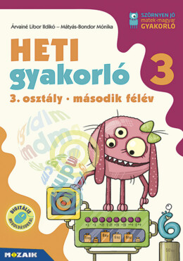 Heti gyakorló 3. osztály II. félév