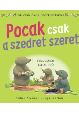 Pocak csak a szedret szereti