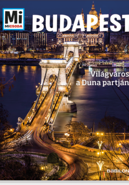 Mi MICSODA Budapest – Világváros a Duna partján