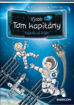 Ifjabb Tom kapitány 1. – Egyedül az űrben