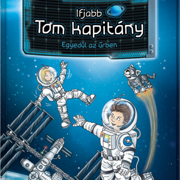 Ifjabb Tom kapitány 1. – Egyedül az űrben