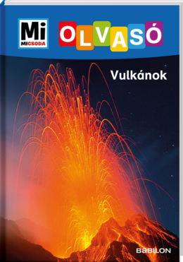 Mi MICSODA Olvasó – Vulkánok