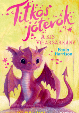 Titkos jótevők – A kis viharsárkány