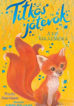 Titkos jótevők – A kis varázsróka