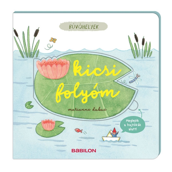 Búvóhelyek – Kicsi folyóm