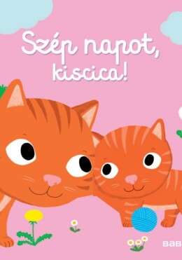 Szép napot, kiscica!