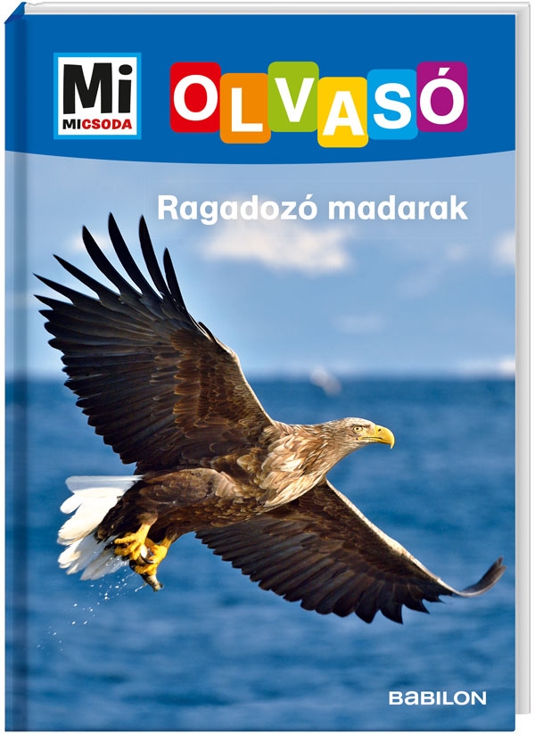 Mi MICSODA Olvasó – Ragadozó madarak