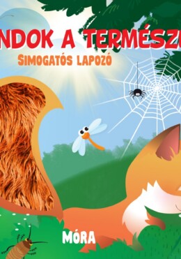 Kalandok a természetben - Simogatós lapozó