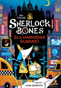 Sherlock Bones és a manhattani bajkeverő