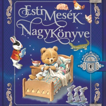 Esti mesék nagykönyve - ELŐRENDELHETŐ