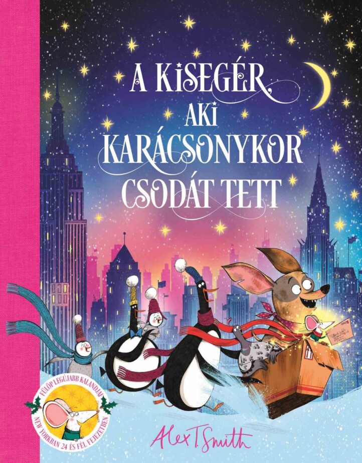 A kisegér, aki karácsonykor csodát tett - ELŐRENDELHETŐ