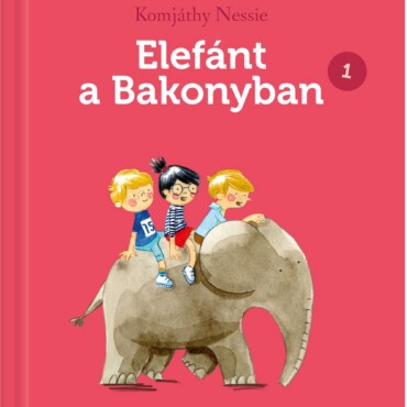 Szeretek olvasni! – Elefánt a Bakonyban 1.