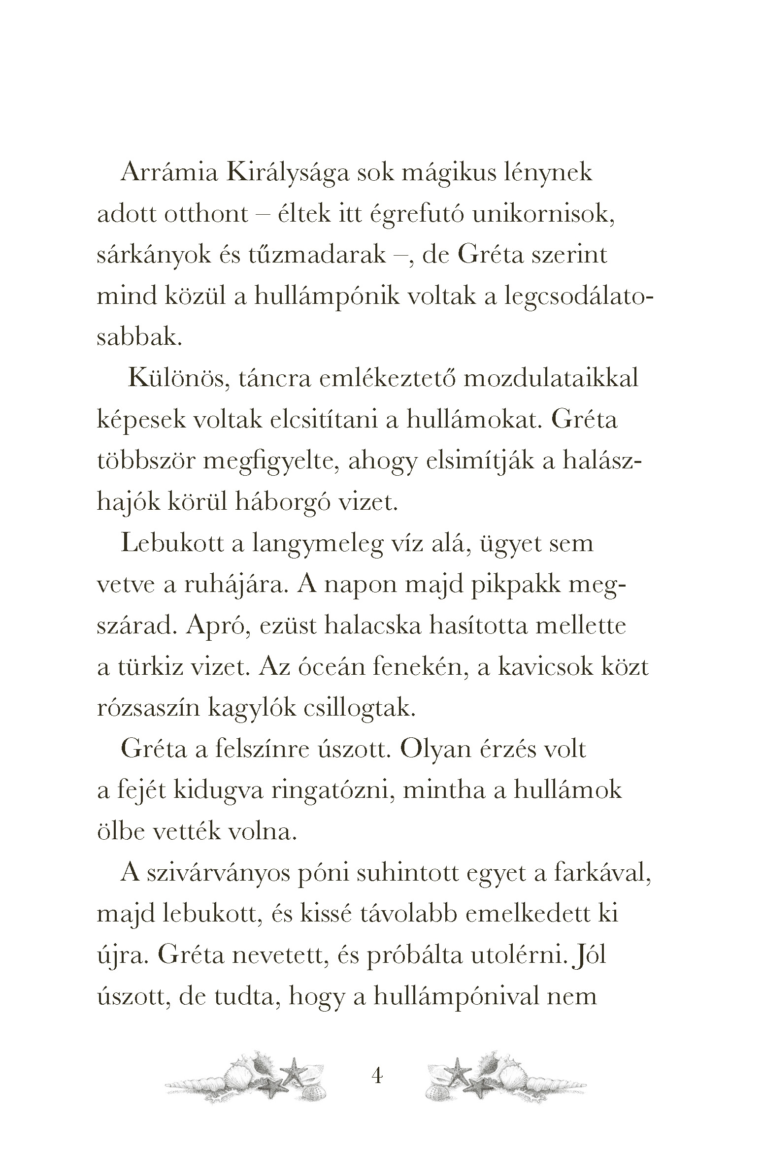 Titkos jótevők – A kis hullámpóni - Image 5