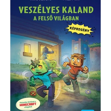 Veszélyes kaland a felső világban
