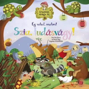 Érzelmek erdeje 10. - Ég veled, unalom! Szia, tudásvágy!