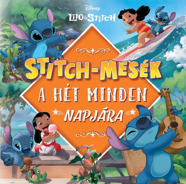 Stitch-mesék a hét minden napjára