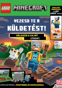 Lego Minecraft. Vezesd te a küldetést! Válaszd a saját utadat!