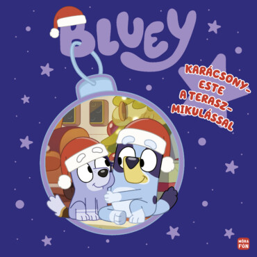 Bluey - Karácsony este a Teraszmikulással - ELŐRENDELHETŐ