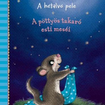 A hétalvó pele – A pöttyös takaró esti meséi