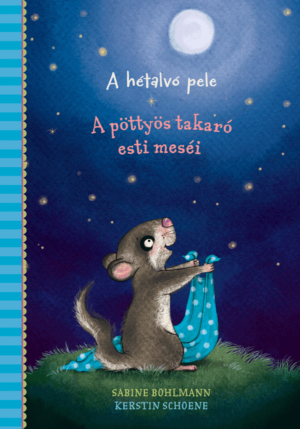 A hétalvó pele – A pöttyös takaró esti meséi