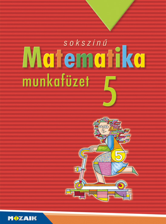 Sokszínű matematika 5. mf.