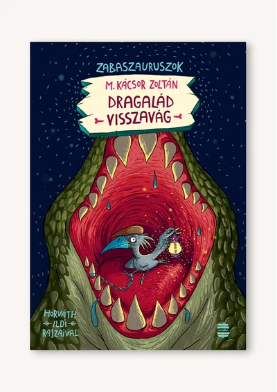 Dragalád visszavág – Zabaszauruszok 4.