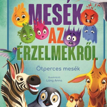 Mesék az érzelmekről