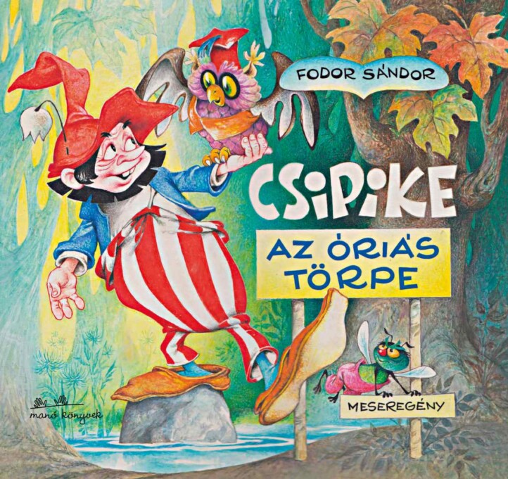 Csipike - Az óriás törpe