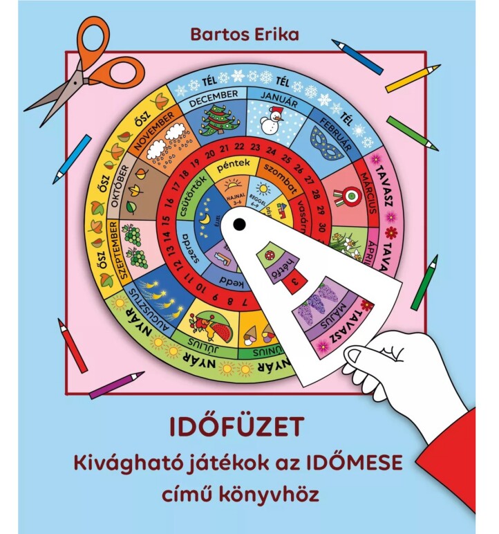 IDŐFÜZET - Kivágható játékok az IDŐMESE című könyvhöz - ELŐRENDELHETŐ